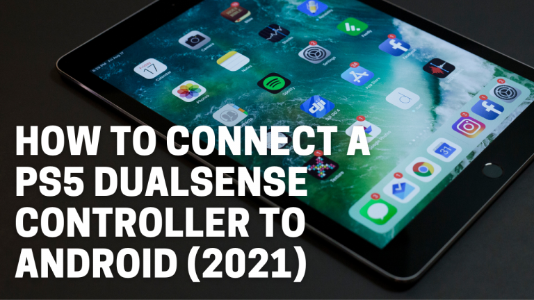 How to Connect a PS5 DualSense Controller to Android (2022)